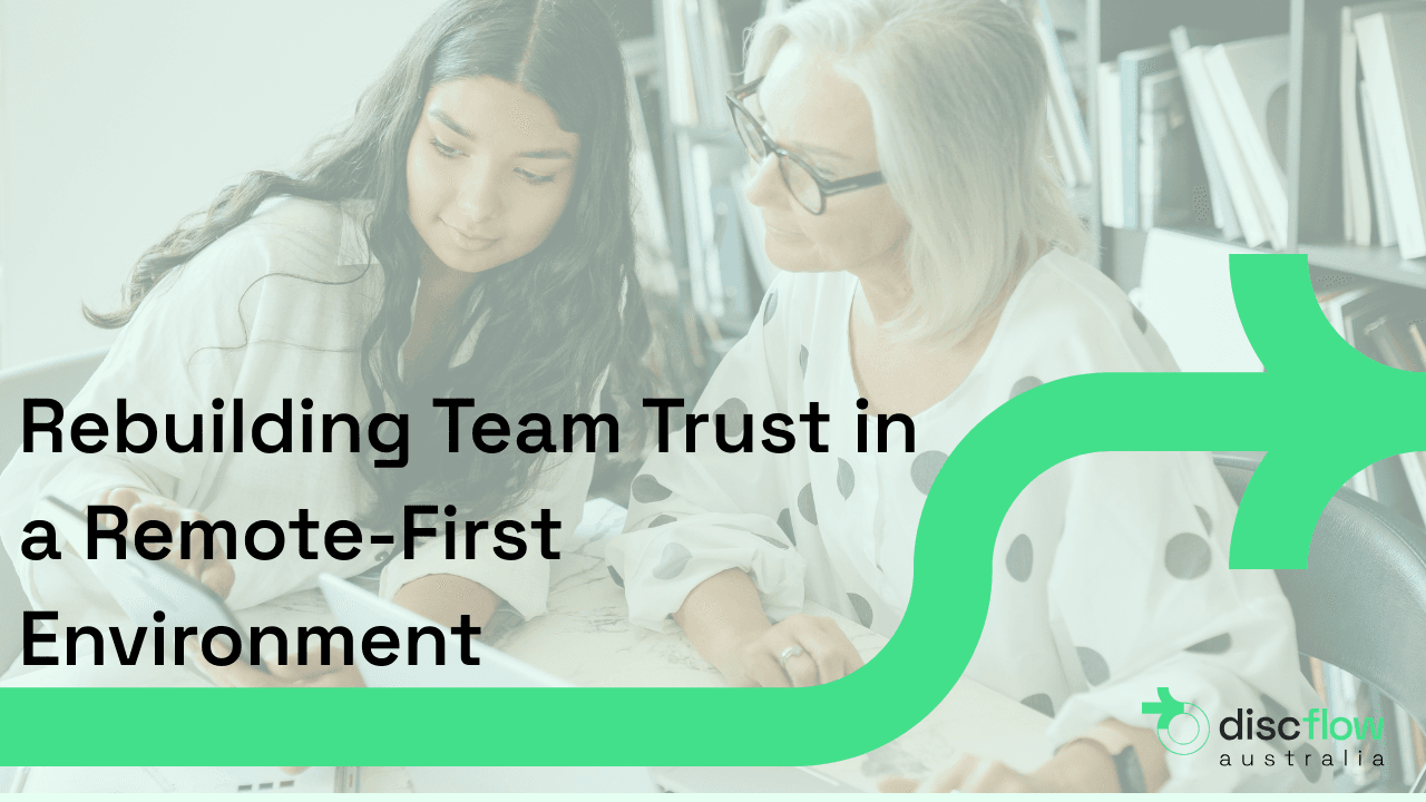 Case Study: Rebuilding Team Trust in a Remote-First Environment - DISC ...