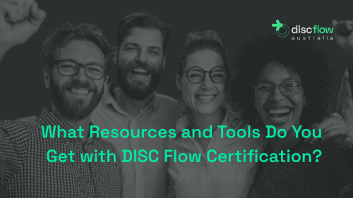 What Resources and Tools Do You Get with DISC Flow Certification